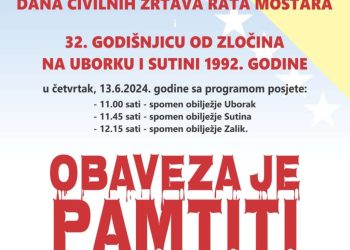 Obilježavanje Dana civilnih žrtava rata Mostara i 32. godišnjice od zločina na Uborku i Sutini