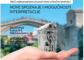 Međunarodni naučno-stručni simpozij o stećcima u Mostaru